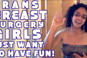 Latina Transgender Breast Augmentation Girls Just Want to Have Fun